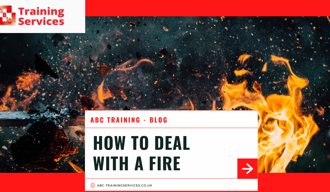 How to Deal with a Fire