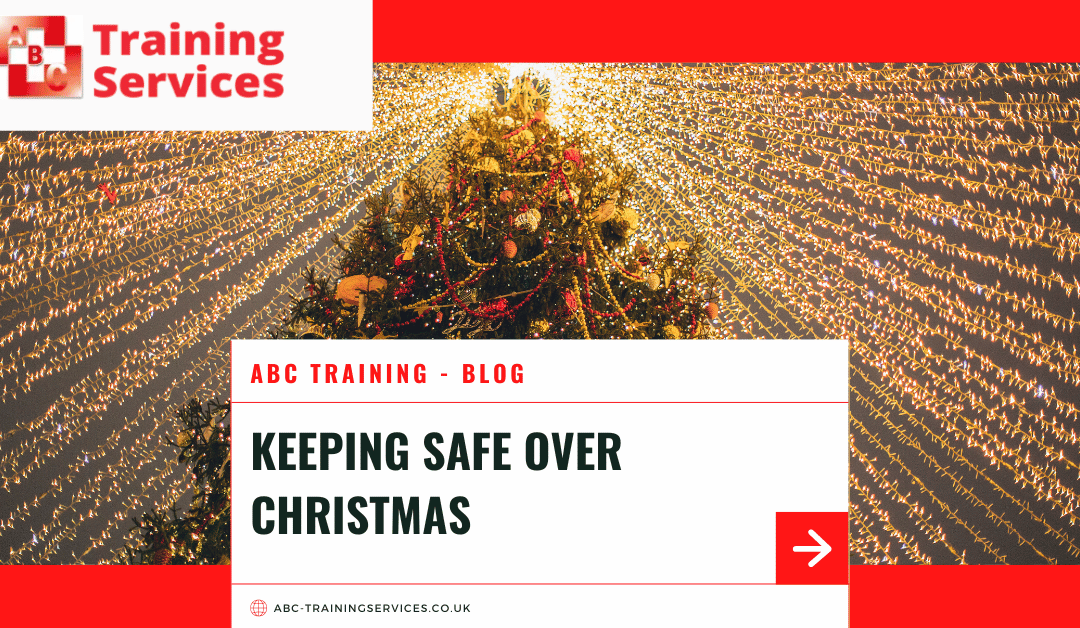 Keeping Safe Over Christmas