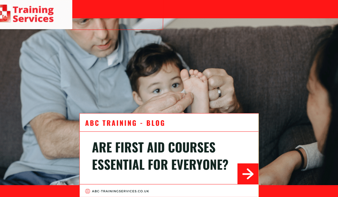 Are First Aid Courses Essential for Everyone?