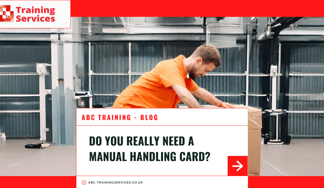 Do You Really Need a Manual Handling Card?