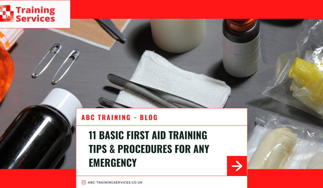 11 Basic First Aid Training Tips & Procedures for Any Emergency